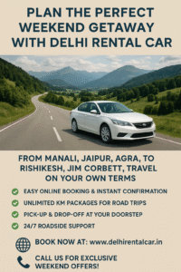 Read more about the article Plan the Perfect Weekend Getaway with Delhi Rental Car
