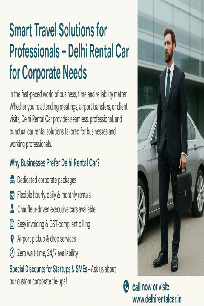 Smart Travel Solutions for Professionals – Delhi Rental Car for Corporate Needs